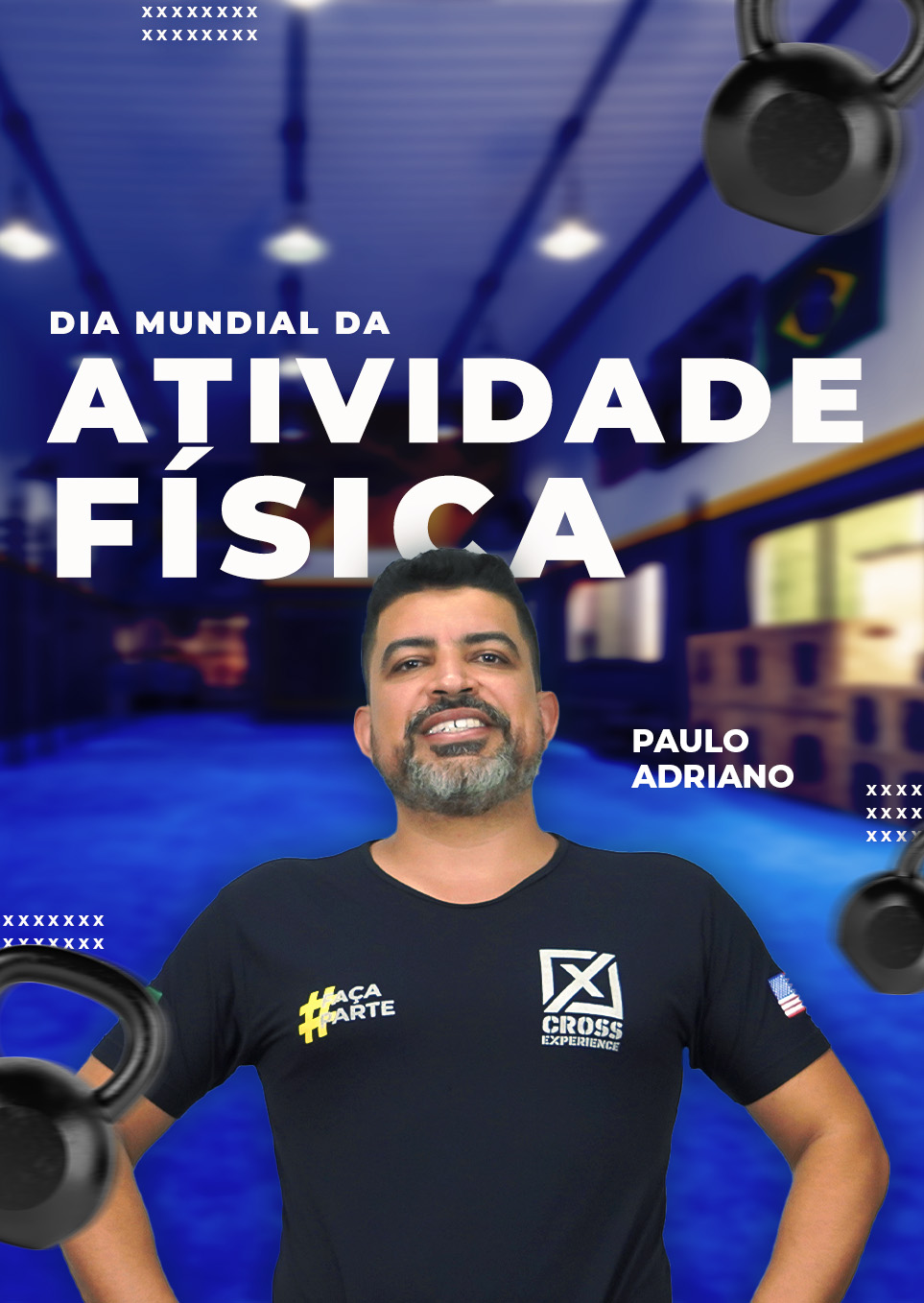 06 DE ABRIL: DIA MUNDIAL DA ATIVIDADE FÍSICA — MEXA-SE POR VOCÊ!